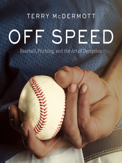 Title details for Off Speed by Terry McDermott - Available